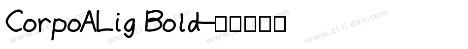 CorpoALig Bold字体转换